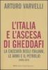 L' Italia e l'ascesa di Gheddafi. La cacciata degli italiani, le armi e il petrolio (1969-1974)