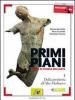Primi piani. Con espansione online. Per le Scuole superiori vol.4