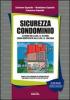 Sicurezza condominio. Con CD-ROM