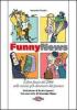 Funny news. L'altra faccia del 2006 nelle notizie pi� divertenti del pianeta