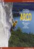 Arco rock. Serca valley, Trento, Rovereto, Giudicarie valleys