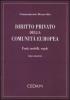 Diritto privato della Comunit� Europea. Fonti, modelli, regole