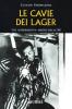 Le cavie dei lager. Gli �esperimenti� medici delle SS