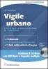 Vigile urbano. Con CD-ROM
