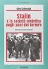 Stalin e la societ� sovietica negli anni del terrore