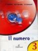 Il numero. Per la Scuola media vol.3