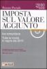 Imposta sul valore aggiunto. IVA comunitaria. Tutte le novit� in vigore dal 2010. Con CD-ROM