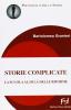 Storie complicate. La scuola al di l� delle riforme.