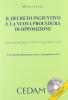 Il decreto ingiuntivo e la nuova procedura di opposizione. Con CD-ROM