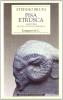 Pisa etrusca. Anatomia di una citt� scomparsa