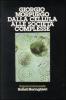 Dalla cellula alle societ� complesse
