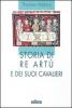 Storia di re Art� e dei suoi cavalieri