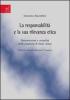 La responsabilit� e la sua rilevanza etica. Presentazione e attualit� della proposta di Hans Jonas