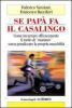 Se pap� fa il casalingo. Come incarnare efficamente il ruolo di �mammo� senza penalizzare la propria maschilit�