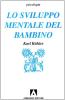 Lo sviluppo mentale del bambino. Compendio