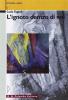 L' ignoto dentro di noi. Per le Scuole superiori