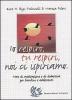 Io respiro, tu respiri, noi ci ispiriamo. Note di meditazione e di didattica per bambini e adolescenti
