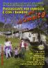 Passeggiate per famiglia e con i bambini in alta valle Camonica. Gite ed escursioni facili per tutti alla scoperta dei parchi dell'Adamello e dello Stelvio