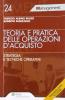 Teoria e pratica delle operazioni d'acquisto. Strategia e tecniche operative