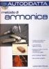 Autodidatta metodo di armonica. Con CD Audio