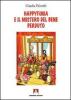 Happyf�nia e il mistero del bene perduto
