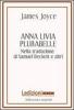 Anna Livia Plurabelle. Nella traduzione di Samuel Beckett e altri. Ediz. multilingue