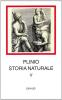 Storia naturale. Con testo latino a fronte vol.5