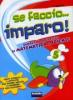 Se faccio... imparo. Matematica-Scienze. Per la 5� classe elementare