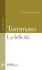 La felicit�. Testo latino a fronte