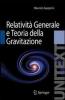 Lezioni di relativit� generale e teoria della gravitazione. Per la Laurea Magistrale in Fisica