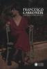 Francesco Carbonieri. La Belle �poque nell'obiettivo di un amatore. Catalogo della mostra (Modena, 19 novembre 2011-29 gennaio 2012)