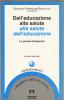 Dall'educazione alla salute alla salute dell'educazione vol.2