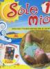 Sole mio. Per la 1� classe elementare