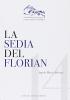 La sedia del Florian. Tra i luoghi del dissenso e della cospirazione e a Venezia nel Risorgimento