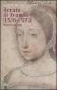 Renata di Francia (1510-1575). Un'eresia di corte