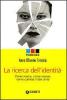 La ricerca dell'identit�. Come nasce, come cresce, come cambia l'dea di s�