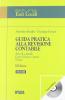 Guida pratica alla revisione contabile. Con CD-ROM