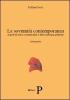 La sovranit� contemporanea. Aspetti di storia costituzionale e delle istituzioni politiche vol.1