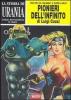 La storia di Urania e della fantascienza in Italia. I pionieri dell'infinito vol.3