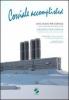 Corviale accomplished. Uno studio per Corviale. Funzione e disfunzione dell'edilizia sociale. Ediz. italiana e inglese