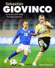 Sebastian Giovinco. La favola bella della �Formica atomica�