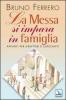La messa si impara in famiglia. Appunti per genitori e catechisti