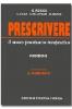 Prescrivere. Il nuovo prontuario terapeutico