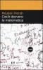 Cos'� davvero la matematica