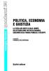 Politica, economia e giustizia. La tutela dei diritti e delle libert� dei cittadini come fattori di garanzia, equilibrio della finanza pubblica e sviluppo
