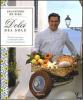 Dolci del sole. Ricette, passione e tradizione della Costiera Amalfitana