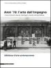 Anni '70: l'arte dell'impegno. I nuovi orizzonti culturali, ideologici e sociali nell'arte italiana