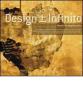 Design +/- infinito. Percorsi di progetto critico