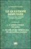 Le questioni disputate vol.4