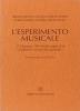 L' esperimento musicale. �Il 29 giugno 1864 diede primo saggio di s� la milanese Societ� del Quartetto�